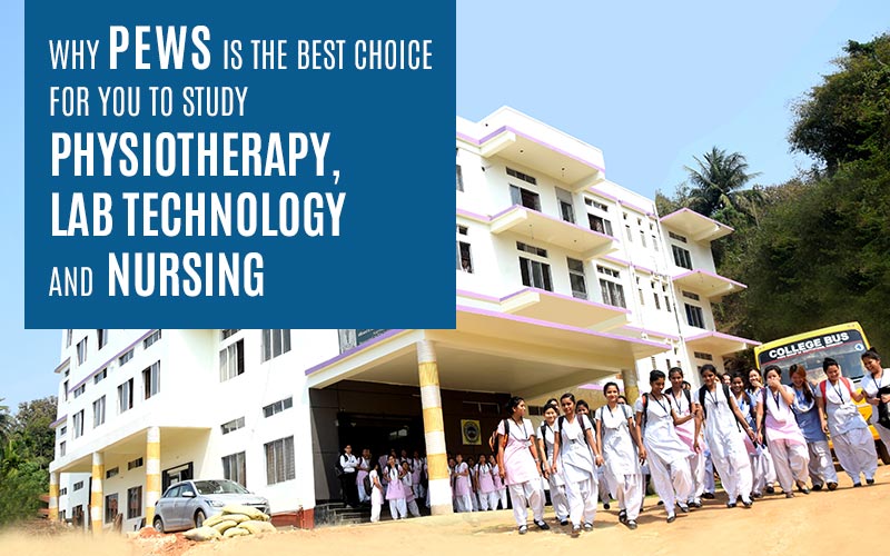 Why-PEWS-is-the-best-choice-for-you-to-study-Physiotherapy--Lab-Technology-and-Nursing