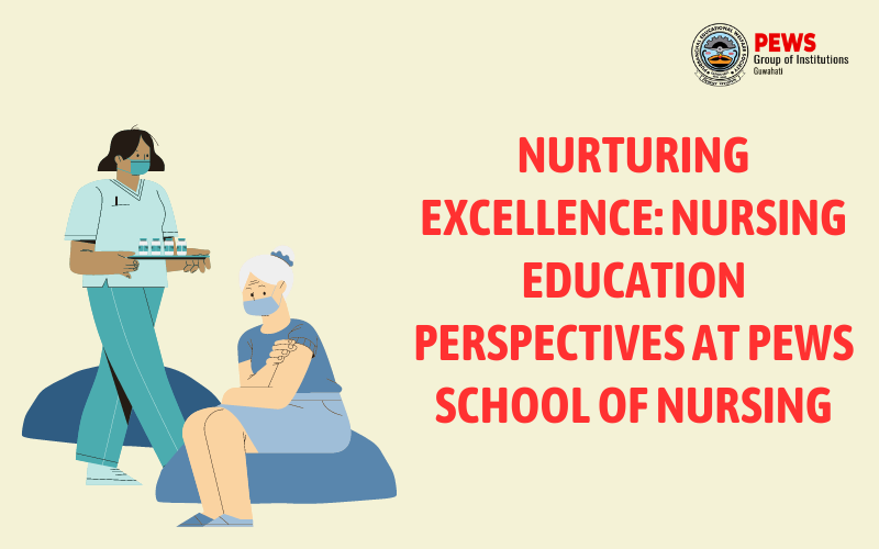 Nurturing-Excellence--Nursing-Education-Perspectives-at-PEWS-School-of-Nursing