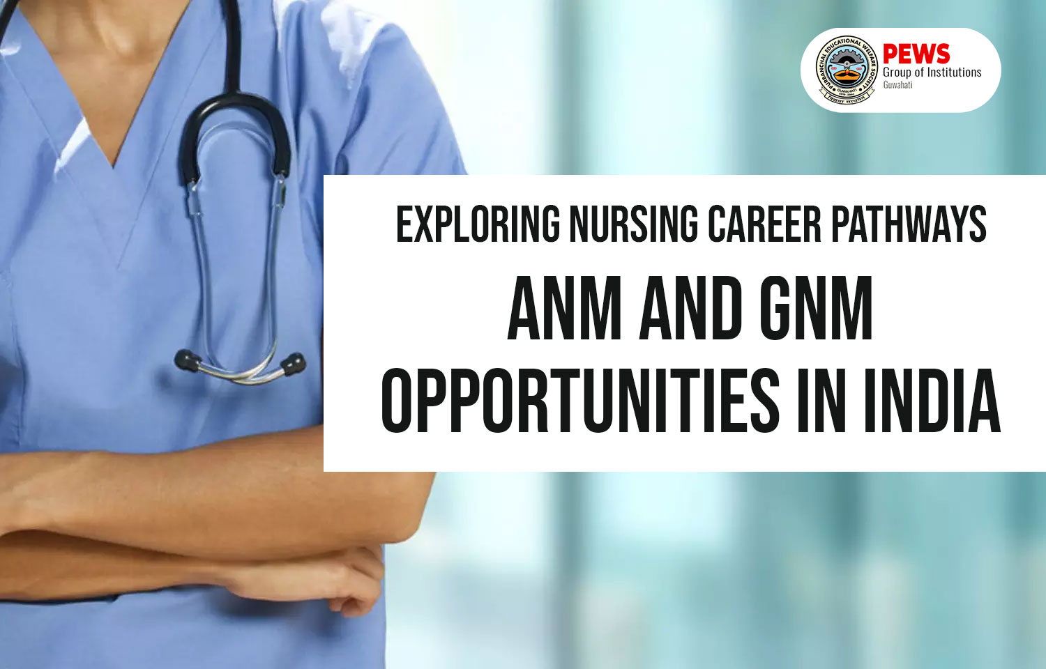 Exploring-Nursing-Career-Pathways--ANM-and-GNM-Opportunities-in-India
